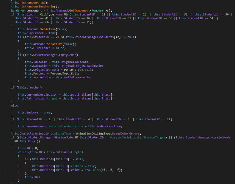 还记得 16, 17 年那会儿 YandereSim 挺出名的，我第一次看 YandereSim code review 的时候还不会逆向 Unity 游戏，也就跟着看了个热闹今天看 C# 的时候突然没有什么理由就想起来这事，都说 yanderedev 代码烂出天际，我就下了一份游戏看看…然后发现传说是对的打开一个比较重要的 class，这个 MonoBehaviour 里有惊人的 980 个 field（却只有 8 个 property） 和 171 个 method；所有学生的所有 routine 全部塞进一个 9199 行的 method 里；到处都是硬编码的 ID, index 和 edge case…读起来太有娱乐效果了，我随便贴几段上来，推荐自己去读读看🤣P.S. 如果要说什么游戏的代码写的比较好的话，GHPC 的代码挺好的，该有的抽象、状态、回调什么的运用的都挺好，看完 YandereSim 可以去洗洗眼睛还记得 16, 17 年那会儿 YandereSim 挺出名的，我第一次看 YandereSim code review 的时候还不会逆向 Unity 游戏，也就跟着看了个热闹今天看 C# 的时候突然没有什么理由就想起来这事，都说 yanderedev 代码烂出天际，我就下了一份游戏看看…然后发现传说是对的打开一个比较重要的 class，这个 MonoBehaviour 里有惊人的 980 个 field（却只有 8 个 property） 和 171 个 method；所有学生的所有 routine 全部塞进一个 9199 行的 method 里；到处都是硬编码的 ID, index 和 edge case…读起来太有娱乐效果了，我随便贴几段上来，推荐自己去读读看🤣P.S. 如果要说什么游戏的代码写的比较好的话，GHPC 的代码挺好的，该有的抽象、状态、回调什么的运用的都挺好，看完 YandereSim 可以去洗洗眼睛