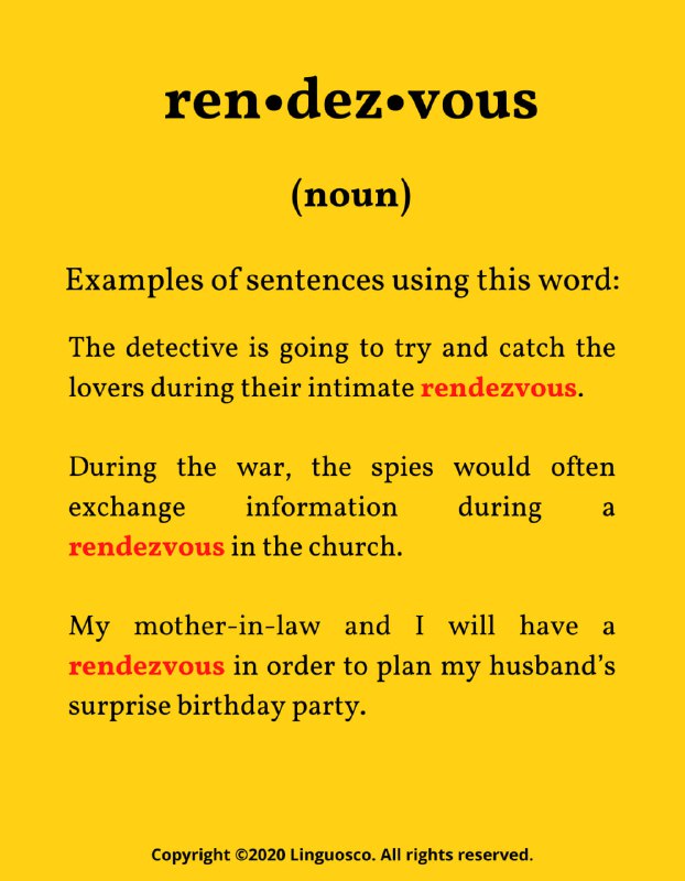 预约、约定地点：rendezvousrɒndeɪvu既可以作为动词也可以作为名词，也可以简写成RDV