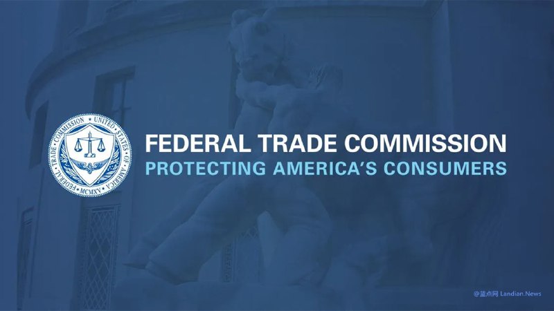 美国联邦贸易委员会宣布禁止竞业协议 企业不得限制员工跳槽