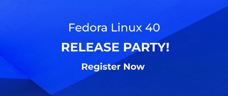 Registration Open: Fedora 40 Release Party on May 24-25 - Fedora Magazine