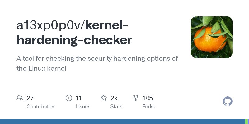GitHub - a13xp0p0v/kernel-hardening-checker: A tool for checking the security hardening options of the Linux kernel