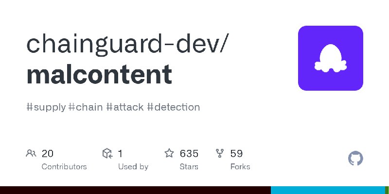 GitHub - chainguard-dev/malcontent: #supply #chain #attack #detection