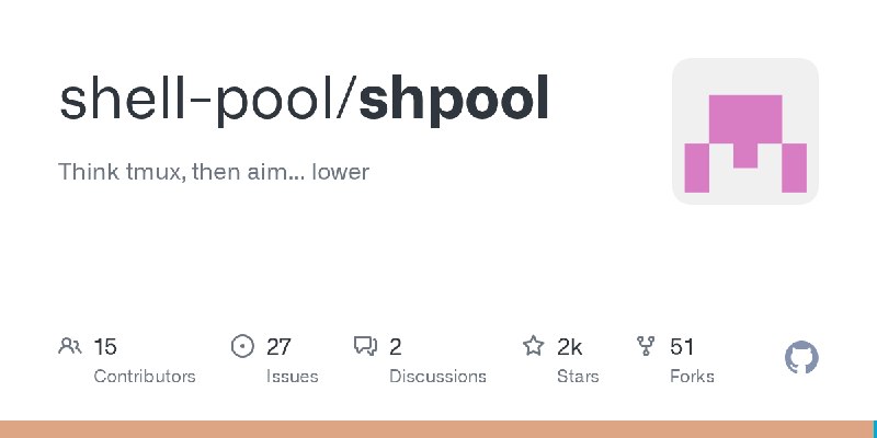 GitHub - shell-pool/shpool: Think tmux, then aim... lower