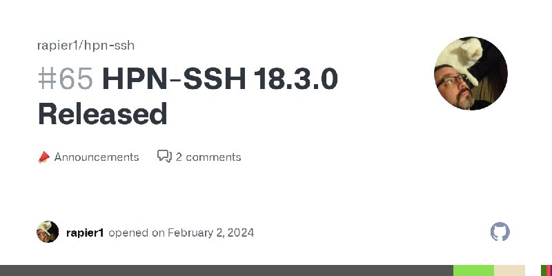 HPN-SSH 18.3.0 Released · rapier1/hpn-ssh · Discussion #65