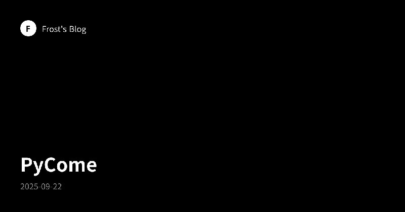 PyCome | Frost's Blog