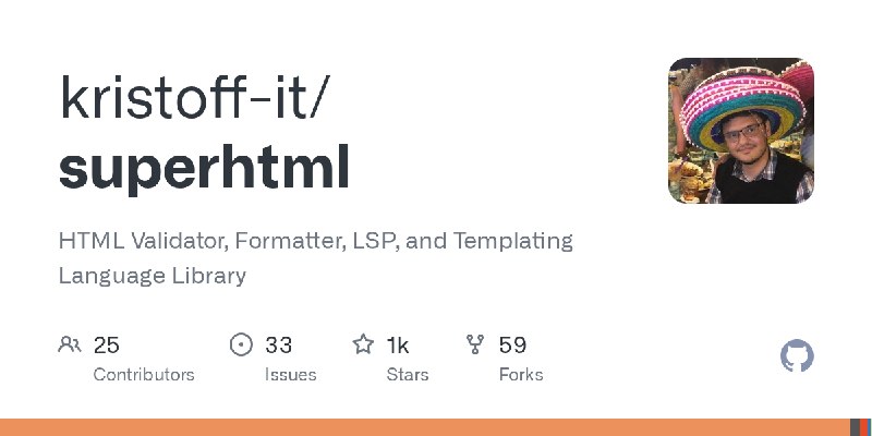 GitHub - kristoff-it/superhtml: HTML Validator, Formatter, LSP, and Templating Language Library
