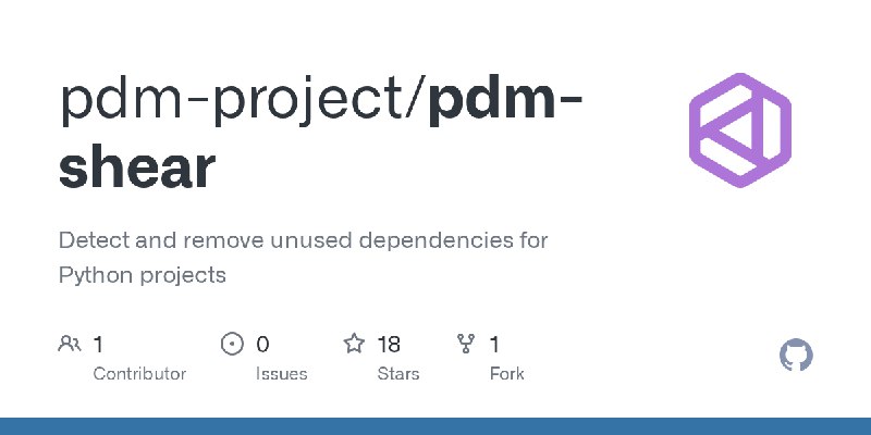 GitHub - pdm-project/pdm-shear: Detect and remove unused dependencies for Python projects