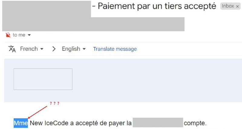 朋友被这封邮件逗乐了，查了下 Google translate 发现自己被结婚了……后来又查了一下才知道原来法国在官方公文上称呼女士只有这一个敬称了// 说起来妞付款时也没有填写性别信息啊，他们是怎么知道要用 Mme 来称呼妞的（