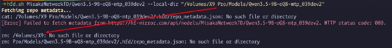 hf-mirror 的 hfd.sh 加速脚本小心用吧……脚本下载模型失败了它会静默自动清理目录，但是连路径里的空格都没处理