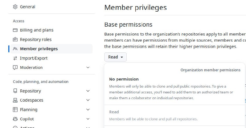 #安全警告 #GitHub如果你有 GitHub 组织，并且将 Member privileges 的 Base permissions 手动设为了 No permission （默认是 Read）